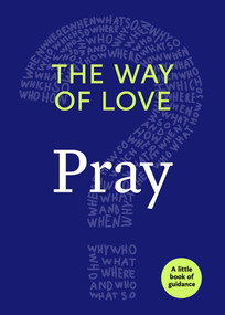 The Way of Love (Pray) by Church Publishing Incorporated, 9781640651722