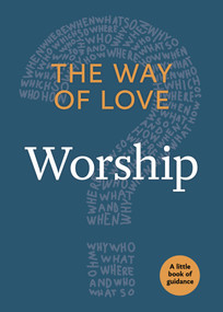 The Way of Love (Worship) by Church Publishing Incorporated, 9781640651746