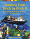 Building Faith Brick by Brick II (An Imaginative Way to Explore the Parables with God's People) by Emily Slichter Given, 9781640650916