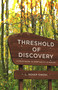 Threshold of Discovery (A Field Guide to Spirituality in Midlife) by L. Roger Owens, 9781640650503