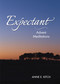 Expectant (Advent Meditations) by Anne E. Kitch, 9781640651463