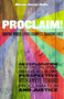 Proclaim! (Sharing Words, Living Examples, Changing Lives) by Marcus George Halley, 9781640652422