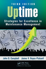 Uptime (Strategies for Excellence in Maintenance Management, Third Edition) by John D. Campbell, James V. Reyes-Picknell, 9781482252378