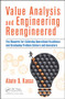 Value Analysis and Engineering Reengineered (The Blueprint for Achieving Operational Excellence and Developing Problem Solvers and Innovators) by Abate O. Kassa, 9781498737258