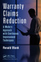 Warranty Claims Reduction (A Modern Approach with Continuous Improvement Techniques) by Ronald Blank, 9781482209129