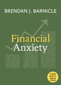 Financial Anxiety by Brendan J. Barnicle, 9781640654624