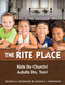 The Rite Place (Kids Do Church! Adults Do Too!) by Shawn M. Schreiner, Dennis E. Northway, 9780819229458
