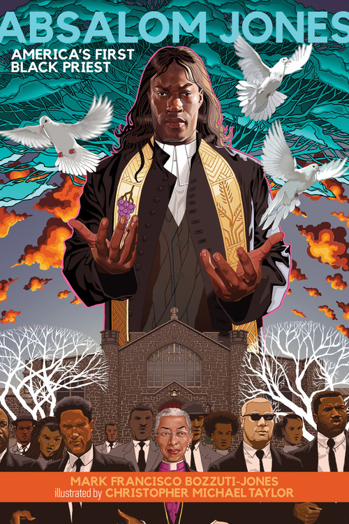 Absalom Jones (America's First Black Priest) by Mark Francisco Bozzuti-Jones, Christopher Michael Taylor, 9781640654723