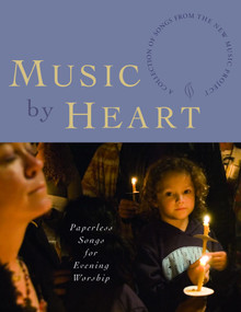 Music by Heart (Paperless Songs for Evening Worship) by Church Publishing Incorporated, 9781640652767