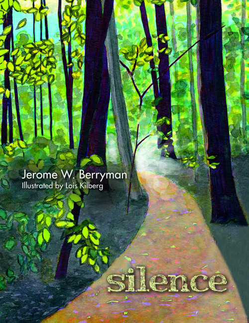 Silence - 9781640652958 by Jerome W. Berryman, Lois Kilberg, 9781640652958