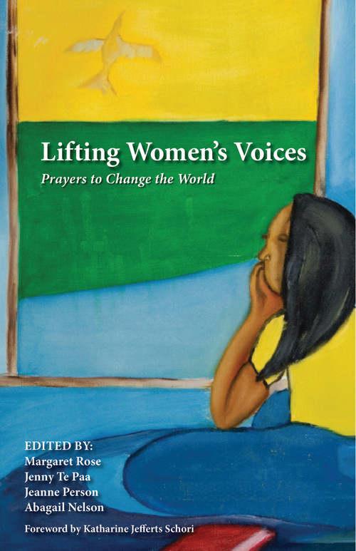 Lifting Women's Voices (Prayers to Change the World) by Margaret Rose, Jeanne Person, Abagail Nelson, Jenny Te Paa, Katharine Jefferts Schori, 9780898690330