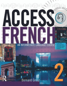 Access French 2 (An Intermediate Language Course (BK)) by Bernard Grosz, 9780340884850