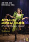 Acting in Musical Theatre (A Comprehensive Course) - 9780367233365 by Joe Deer, Rocco Dal Vera, 9780367233365