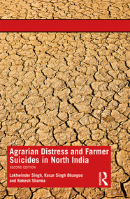 Agrarian Distress and Farmer Suicides in North India - 9780367220785 by Lakhwinder Singh, Kesar Singh Bhangoo, Rakesh Sharma, 9780367220785