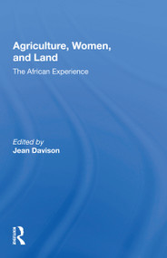 Agriculture, Women, and Land (The African Experience) - 9780367164058 by Jean Davison, 9780367164058