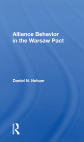 Alliance Behavior In The Warsaw Pact - 9780367160302 by Daniel N. Nelson, 9780367160302