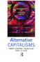 Alternative Capitalisms by Robert Gwynne, Denis Shaw, Thomas Klak, 9780340763216
