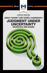 An Analysis of Amos Tversky and Daniel Kahneman's Judgment under Uncertainty (Heuristics and Biases) by Camille Morvan, William J. Jenkins, 9781912303687