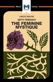 An Analysis of Betty Friedan's The Feminine Mystique - 9781912303571 by Elizabeth Whitaker, 9781912303571