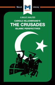 An Analysis of Carole Hillenbrand's The Crusades (Islamic Perspectives) by Robert Houghton, Damien Peters, 9781912302628