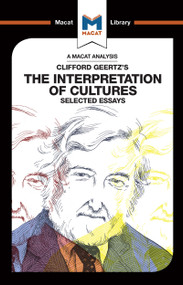 An Analysis of Clifford Geertz's The Interpretation of Cultures (Selected Essays) by Abena Dadze-Arthur, 9781912302062