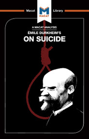 An Analysis of Emile Durkheim's On Suicide by Robert Easthope, 9781912303724