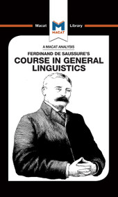 An Analysis of Ferdinand de Saussure's Course in General Linguistics by Laura Key, Brittany Pheiffer Noble, 9781912302857