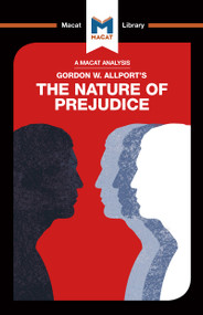 An Analysis of Gordon W. Allport's The Nature of Prejudice by Alexander O'Connor, 9781912303526