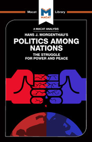 An Analysis of Hans J. Morgenthau's Politics Among Nations - 9781912303403 by Ramon Pacheco Pardo, 9781912303403
