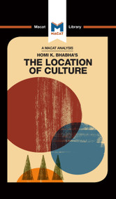 An Analysis of Homi K. Bhabha's The Location of Culture by Stephen Fay, Liam Haydon, 9781912302826