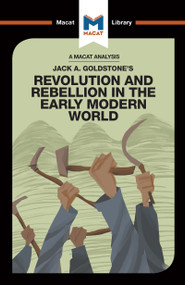 An Analysis of Jack A. Goldstone's Revolution and Rebellion in the Early Modern World - 9781912303779 by Etienne Stockland, 9781912303779