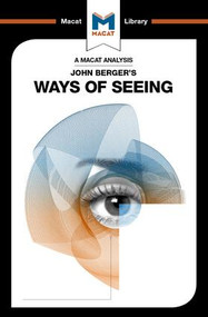 An Analysis of John Berger's Ways of Seeing by Emmanouil Kalkanis, 9781912303939