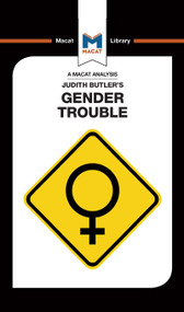 An Analysis of Judith Butler's Gender Trouble by Tim Smith-Laing, 9781912302833