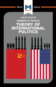An Analysis of Kenneth Waltz's Theory of International Politics - 9781912303502 by Riley Quinn, Bryan Gibson, 9781912303502