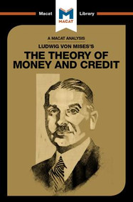 An Analysis of Ludwig von Mises's The Theory of Money and Credit by Pádraig Belton, 9781912304011