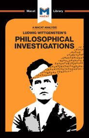 An Analysis of Ludwig Wittgenstein's Philosophical Investigations by Michael O' Sullivan, 9781912303151