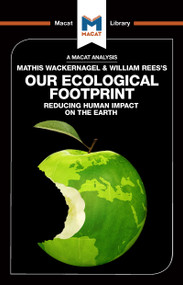 An Analysis of Mathis Wackernagel and William Rees's Our Ecological Footprint - 9781912302406 by Luca Marazzi, 9781912302406