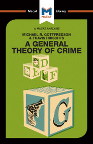 An Analysis of Michael R. Gottfredson and Travish Hirschi's A General Theory of Crime - 9781912303588 by William Jenkins, 9781912303588