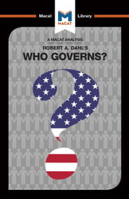 An Analysis of Robert A. Dahl's Who Governs? Democracy and Power in an American City - 9781912303236 by Astrid Noren Nilsson, Jason Xidias, 9781912303236