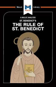 An Analysis of St. Benedict's The Rule of St. Benedict by Benjamin Laird, 9781912303847