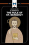 An Analysis of St. Benedict's The Rule of St. Benedict by Benjamin Laird, 9781912303847