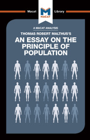 An Analysis of Thomas Robert Malthus's An Essay on the Principle of Population by Nick Broten, 9781912302291