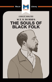 An Analysis of W.E.B. Du Bois's The Souls of Black Folk by Jason Xidias, 9781912303717