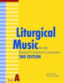 Liturgical Music for the Revised Common Lectionary Year A (2nd Edition) by Thomas Pavlechko, Carl P. Daw, 9781640654341