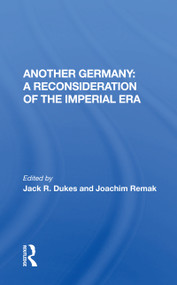 Another Germany: A Reconsideration of the Imperial Era - 9780367160685 by Jack R. Dukes, Joachim Remak, 9780367160685