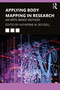 Applying Body Mapping in Research (An Arts-Based Method) - 9780367355630 by Katherine Boydell, 9780367355630
