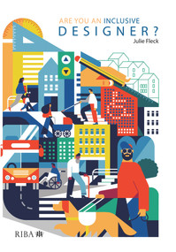 Are you an inclusive designer? by Julie Fleck, 9781859468524