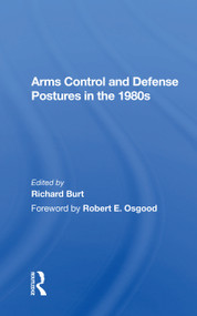 Arms Control And Defense Postures In The 1980s - 9780367168537 by Richard Burt, 9780367168537