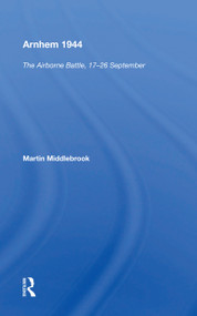 Arnhem 1944 (The Airborne Battle) - 9780367159917 by Martin Middlebrook, 9780367159917