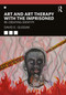 Art and Art Therapy with the Imprisoned (Re-Creating Identity) - 9780367252779 by David Gussak, 9780367252779